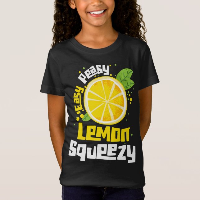 Easy Peasy Lemon Squeezy Citrus Fruit Lemon T-Shirt (Front)