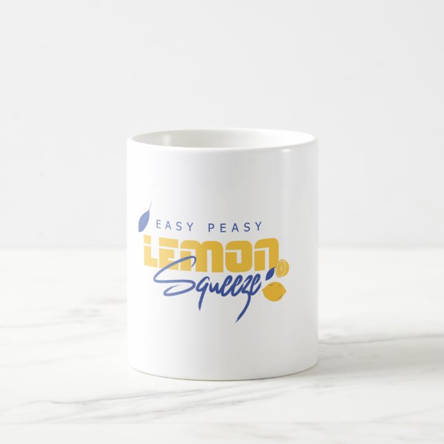 Easy Peasy Lemon Squeezy Graphic  Coffee Mug (Center)