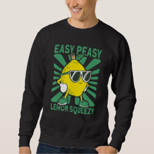 Easy Peasy Lemon Squeezy Lemonade Stand Crew Sweatshirt