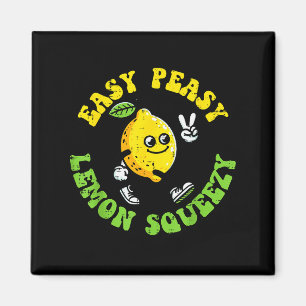 Easy Peasy Lemon Squeezy Peace Funny Saying Men Wo Magnet