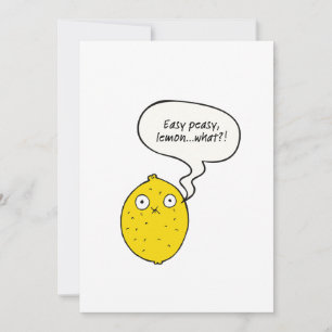 Easy Peasy Lemon What?! Greeting Card