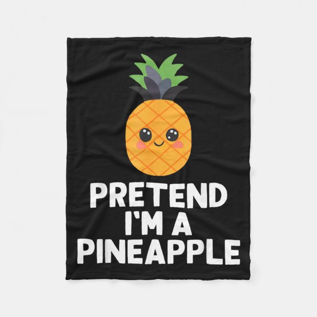 Easy Pretend A Pineapple Costume Halloween Funny Fleece Blanket (Front)
