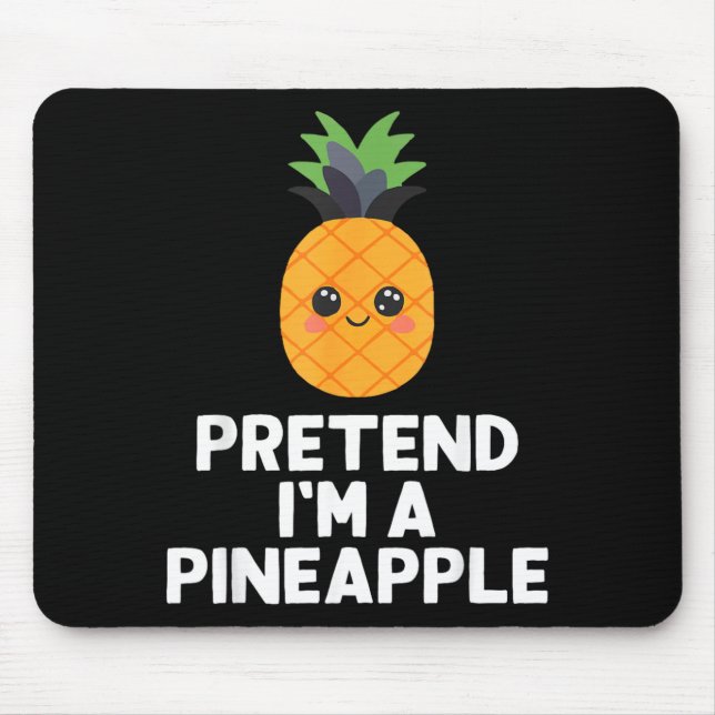 Easy Pretend A Pineapple Costume Halloween Funny Mouse Pad (Front)