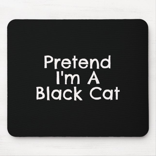 Easy Pretend Black Cat Quick Halloween Costume Mouse Pad (Front)