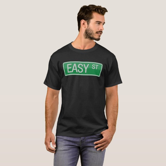 Easy Street road sign T-Shirt (Front Full)