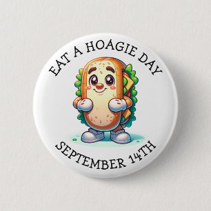 Eat a Hoagie Day, Funny Food Holidays 6 Cm Round Badge