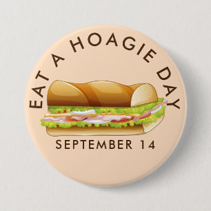 Eat a Hoagie Day, submarine sandwich 7.5 Cm Round Badge
