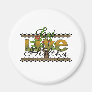 Eat and Live Healthy Magnet