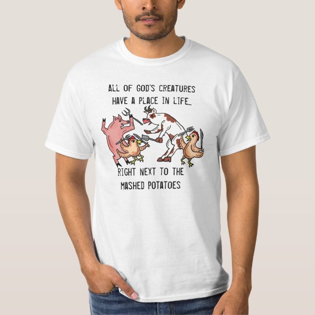 Eat animals humour value tee (Front)