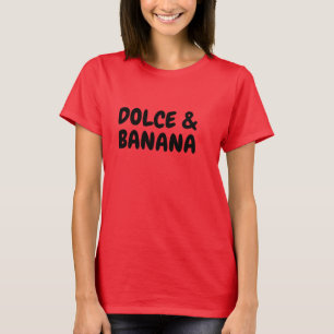 Eat Banana Dolce Shirt - Funny Fruit Lover Tee