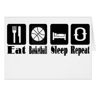 eat basketball sleep and repeat