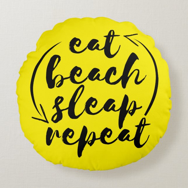Eat Beach Sleep Repeat Beach Lover Round Cushion (Front)