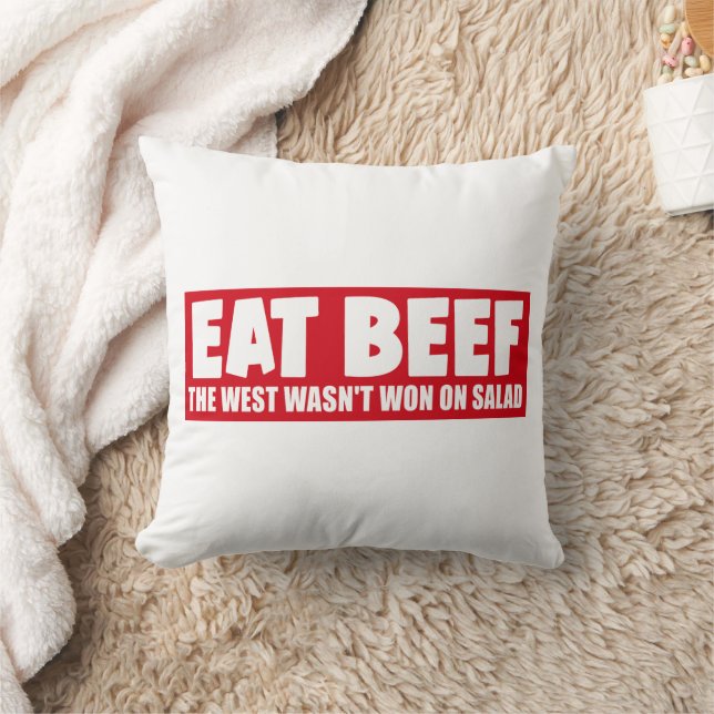 Eat Beef The West Wasn't Won On Salad - Meat Lover Cushion (Blanket)