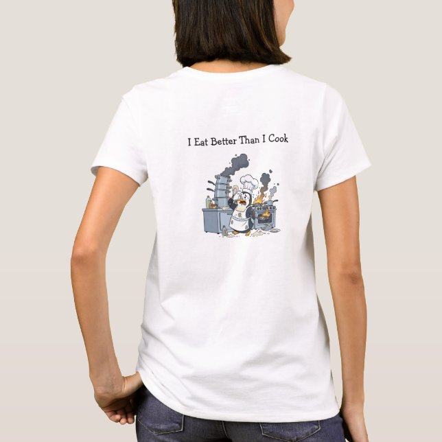 Eat Better Cook  T-Shirt (Back)