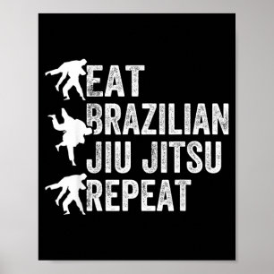 Eat Brazilian Jiu Jitsu Repeat - Brazilian Jiu Poster