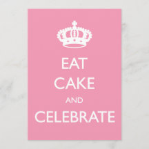 Eat Cake and Celebrate Birthday Invite- Pink