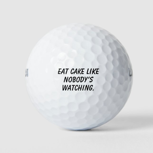 'Eat Cake Like Nobody's Watching' Funny Wedding  Golf Balls (Front)