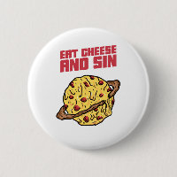 Eat Cheese And Sin