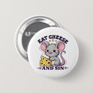 Eat Cheese And Sin 6 Cm Round Badge