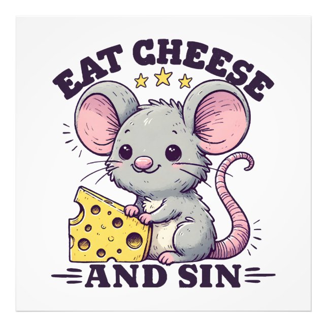 Eat Cheese And Sin Photo Print (Front)