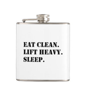 Eat Clean. Lift Heavy. Sleep. Hip Flask