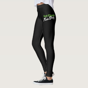 EAT CLEAN TRAIN DIRTY Gym Workout Fitness Leggings