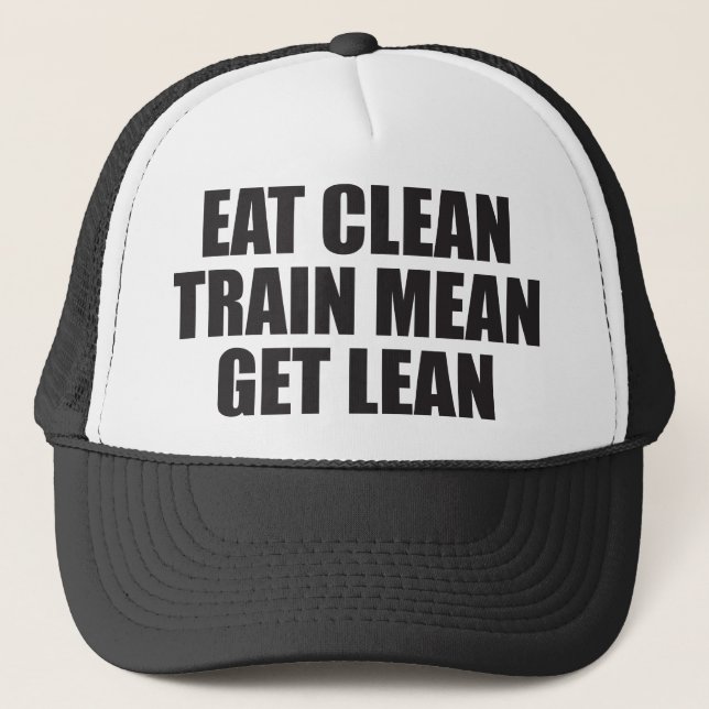 Eat Clean, Train Mean, Get Lean - Workout Trucker Hat (Front)