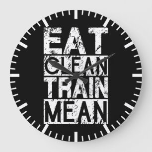 EAT CLEAN, TRAIN MEAN - Workout Motivational Large Clock