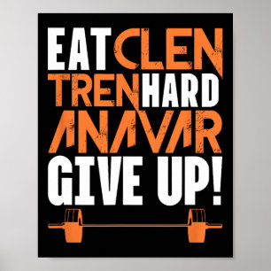 Eat Clean Tren Hard Gym Bodybuilding Fitness Worko Poster