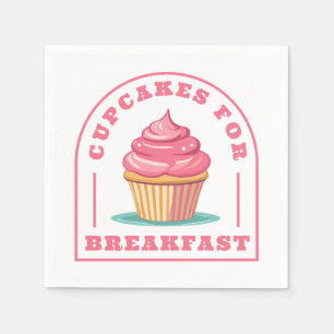 Eat Cupcakes for Breakfast Napkin