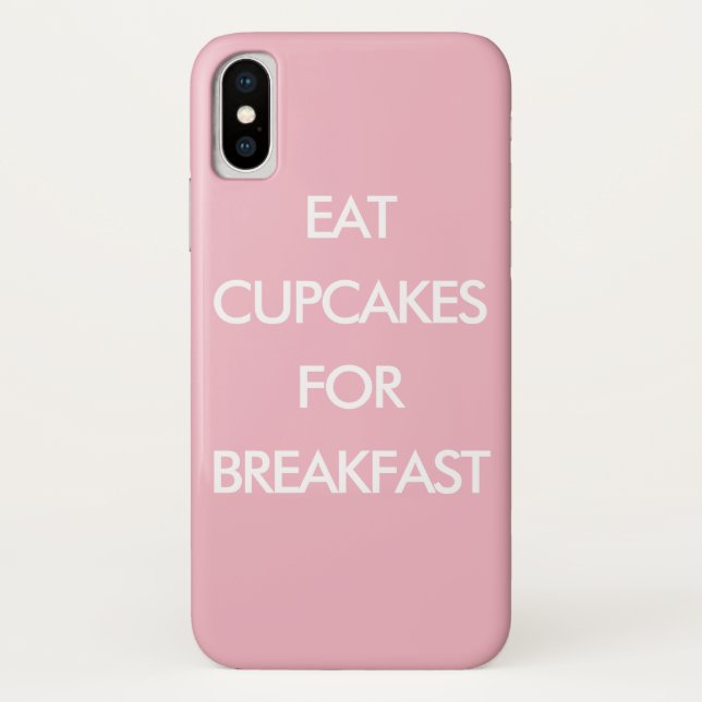 EAT CUPCAKES FOR BREAKFAST pink iPhone Case (Back)