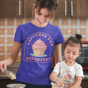 Eat Cupcakes for Breakfast T-Shirt