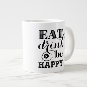 Eat, Drink And Be Happy Large Coffee Mug