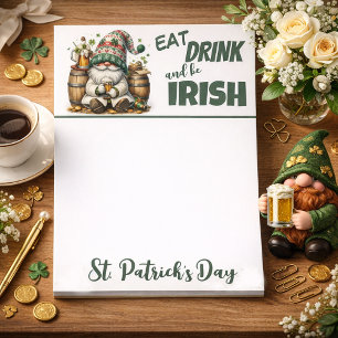 Eat Drink and Be Irish Gnome Notes