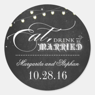 eat drink and be married chalkboard wedding classic round sticker