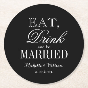 Eat drink and be married classy wedding coasters
