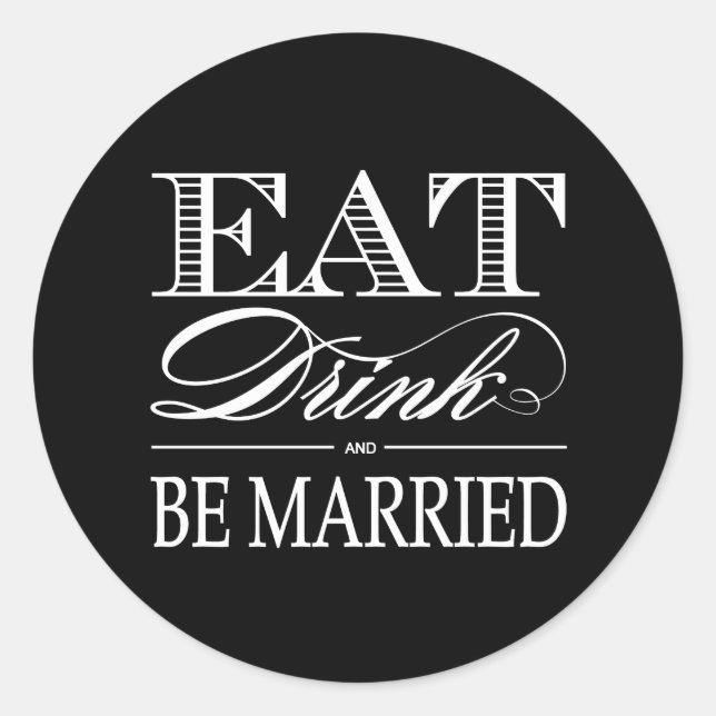Eat, Drink and Be Married Favour Stickers (Front)