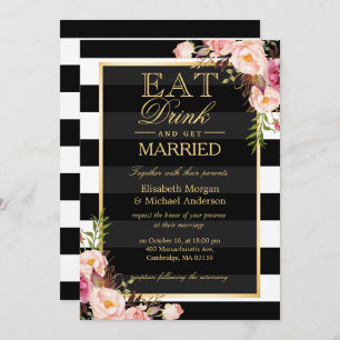 EAT Drink and Be Married Golden Floral Wedding Invitation