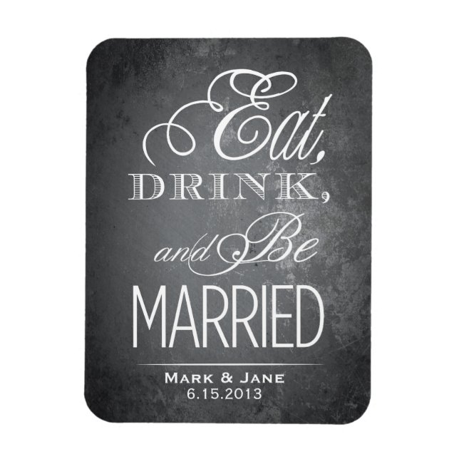 Eat Drink and Be Married Magnet (Vertical)