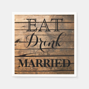 Eat Drink and be Married Napkin