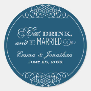 Eat Drink and Be Married Navy Wedding Monogram Classic Round Sticker