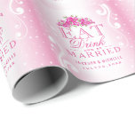 Eat Drink and Be Married  | Pink Wedding Wrapping Paper<br><div class="desc">Wedding Gift Wrapping Paper - Eat, Drink and be Married with pink flowers on a gradient pink background ready for you to personalize. ⭐This Product is 100% Customizable. Graphics and / or text can be added, deleted, moved, resized, changed around, rotated, etc... 99% of my designs in my store are...</div>