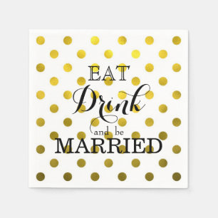 Eat Drink and be Married polka dot pattern Napkin