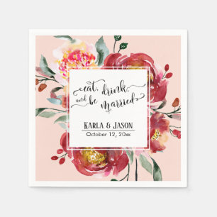 Eat, Drink, and be Married Red Flowers on Blush Napkin