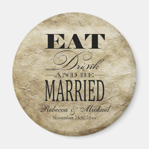 Eat Drink and be Married - Save the Date Magnet