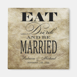 Eat Drink and be Married -  Save the Date Magnet
