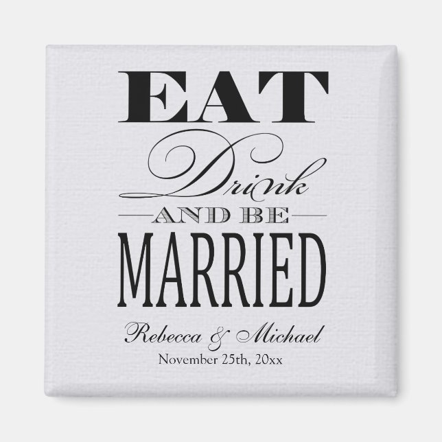 Eat Drink and be Married -  Save the Date Magnet (Front)