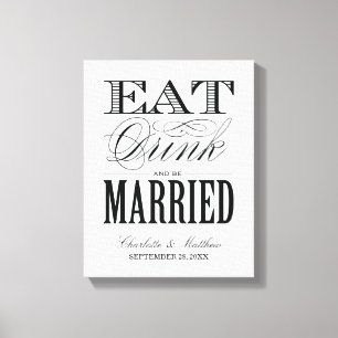 EAT DRINK AND BE MARRIED   WEDDING CANVAS PRINT