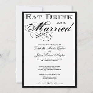Eat Drink and be Married Wedding Invitation