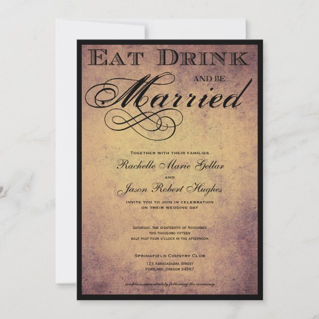 Eat Drink and be Married  Wedding Invitation (Front)